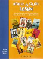 Kreuz & Quer Lesen Unterrichtsmodelle und -materialien zu 14 modernen Kinder- und Jugendbüchern