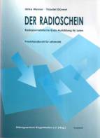 Der Radioschein. Radiojournalistische Basis-Ausbildung für Laien