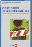 Die antisoziale Persönlichkeitsstörung Therapien im Vergleich: Ein Praxisführer