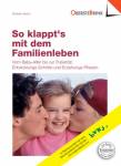 So klappt's mit dem Familienleben Vom Baby-Alter bis zur Pubertät: Entwicklungsschritte und Erziehungs-Phasen