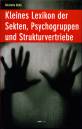 Kleines Lexikon der Sekten, Psychogruppen und Strukturvertriebe 