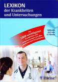 Lexikon der Krankheiten und Untersuchungen Die 1000 wichtigsten Krankheiten und Untersuchungen aus allen medizinischen Fachgebieten