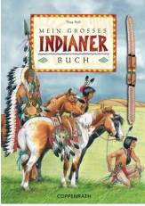 Mein großes Indianerbuch 