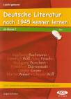 Deutsche Literatur nach 1945 kennen lernen Acht deutschsprachige Autoren und ihre Werke