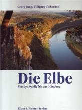 Die Elbe Von der Quelle bis zur Mündung