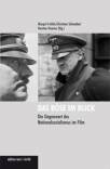 Das Böse im Blick Die Gegenwart des Nationalsozialismus im Film
