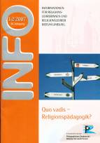Zeitschrift: Info 1/2007 - Quo vadis - Religionspädagogik?