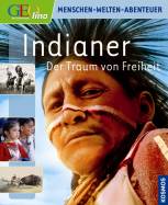 Geolino: Indianer Der Traum von Freiheit