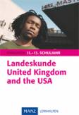 Landeskunde United Kingdom and the USA - Englisch 11. - 13. Schuljahr