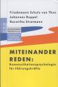 Miteinander reden Kommunikationspsychologie für Führungskräfte