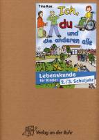 Ich, du und die anderen alle Lebenskunde für Kinder. 2./3. Schuljahr. (Lernmaterialien)