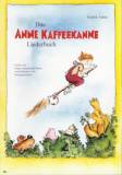 Das Anne Kaffeekanne Liederbuch Lieder zum Singen, Spielen und Tanzen sowie Märchen- und Weihnachtslieder