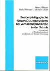 Sonderpädagogische Unterstützungssysteme bei Verhaltensproblemen in der Schule Innovationen im Förderschwerpunkt Emotionale und Soziale Entwicklung