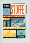 Stoffe 1 - Rohstoffe: Fasern, Garne und Effekte