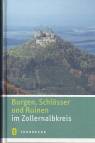 Burgen, Schlösser und Ruinen im Zollernalbkreis 