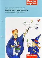 Zaubern mit Mathematik.  Verblüffende Ideen für den Unterricht