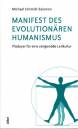 Manifest des evolutionären Humanismus Pläydoyer für eine zeitgemäße Leitkultur 