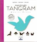 Magisches Tangram spielen - denken - lernen