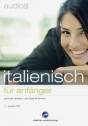 Italienisch für Anfänger schnell, einfach und überall lernen - audio-cd