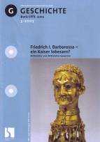 Zeitschrift: gbu 3/2007 - Friedrich I. Barbarossa - ein Kaiser lobesam?