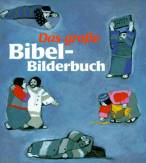 Das große Bibel- Bilderbuch 