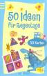 50 Ideen für Regentage 