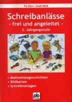 Schreibanlässe - frei und angeleitet - 2. Jahrgangsstufe 