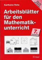 Arbeitsblätter für den Mathematikunterricht 7. Jahrgangsstufe