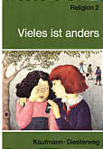 Vieles ist anders - Religion 

2 Ein Buch für den Religionsunterricht