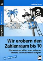 Wir erobern den Zahlenraum bis 10  Fördermaterialien zum sicheren Erwerb von Rechenstrategien