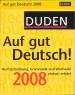 Auf gut Deutsch! 2008 Rechtschreibung, Grammatik und Wortwahl einfach erklärt