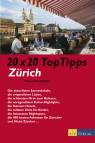 Zürich 20 x 20 TopTipps 