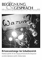 Krisenseelsorge im Schulbereich Orientierungshilfen für den Umgang mit traumatischen Ereignissen