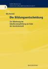 Die Bildungsentscheidung Zur Ablehnung der Schulformempfehlung am Ende der Grundschulzeit