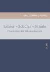 Lehrer - Schüler - Schule Grundzüge der Schulpädagogik