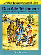 Das Alte Testament im 

Unterricht Mit 10 farbigen Folien und 24 Kopiervorlagen