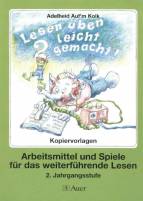 Lesen üben leicht gemacht 2. Jahrgangsstufe. Arbeitsmittel und Spiele für das weiterführende Lesen