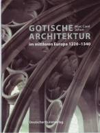 Gotische Architektur im mittleren Europa 1220 - 1340 - Von Metz bis Wien