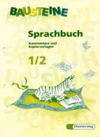 Bausteine Sprachbuch 1/2 - Kommentare und Kopiervorlagen