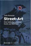 Street-Art Eine Subkultur zwischen Kunst und Kommerz