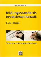 Bildungsstandards Deutsch/Mathematik 5./6. Klasse Tests zur Leistungsfeststellung