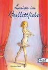  Luisa im Ballettfieber 