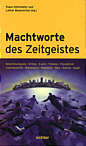 Machtworte des Zeitgeistes Beschleunigung, Erfolg, Event, Fitness, Flexibilität, Individualität, Marktwert, Neu, Online, Spaß
