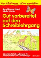 Gut vorbereitet auf den Schreiblehrgang Schreibmotorische Übungen für Vorschulkinder und Schulanfänger