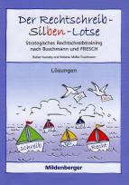 Der Rechtschreib-Silben-Lotse, Lösungen Strategisches Rechtschreibtraining nach Buschmann und FRESCH