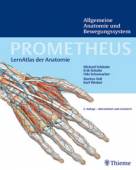 Allgemeine Anatomie und Bewegungssystem PROMETHEUS LernAtlas der Anatomie