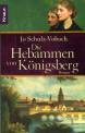 Die Hebammen von Königsberg 