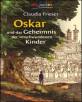 Oskar und das Geheimnis der verschwundenen Kinder 