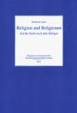 Religion und Religionen Auf der Suche nach dem Heiligen 