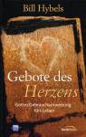 Gebote des Herzens Gottes Gebrauchsanweisung fürs Leben